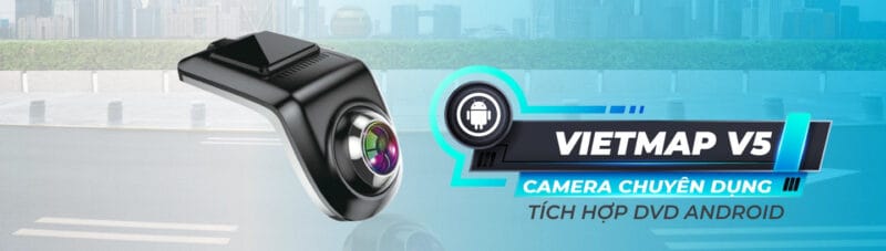 Camera hành trình VietMap V5 kết nối màn hình Android