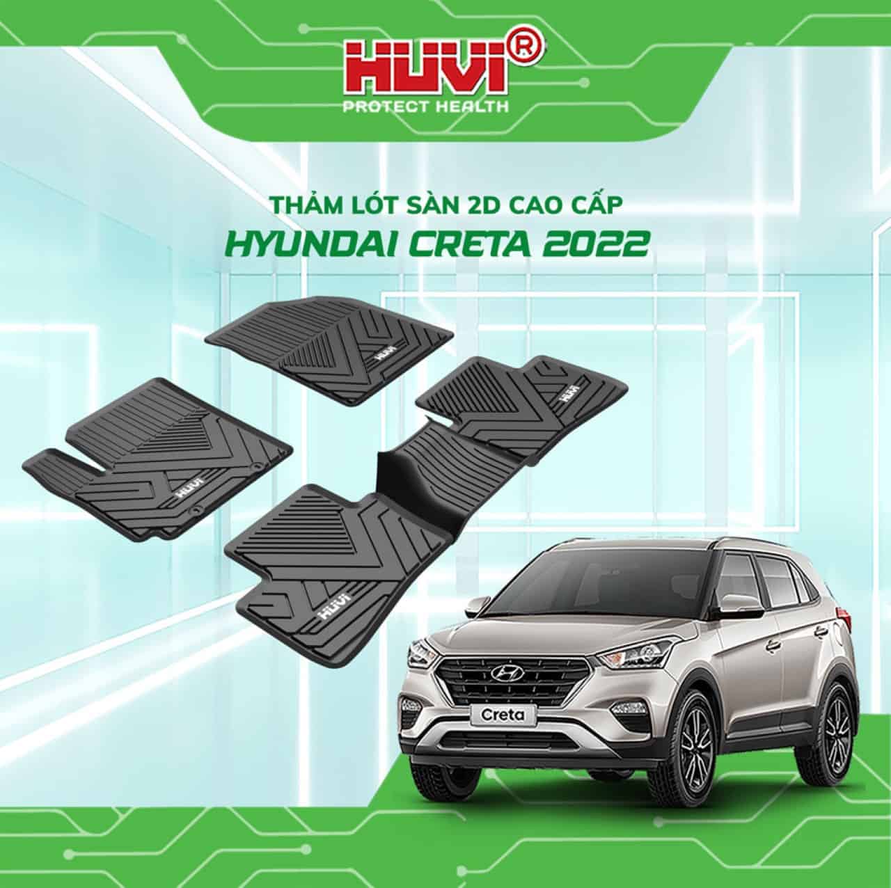 Thảm lót sàn ô tô HUVI cho xe Hyundai Creta 2D năm 2022+